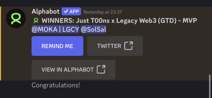 A screenshot of an Alphabot app message from 'Yesterday at 23:37' announcing 'WINNERS: Just TOOns x Legacy Web3 (GTD) - MVP @MOKA | LGCY @SolSal' with buttons to 'REMIND ME', open 'TWITTER', or 'VIEW IN ALPHABOT'.