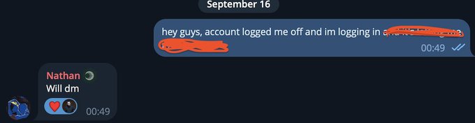 A Telegram or Discord chat screenshot showing a message dated September 16 from a user 'Nathan' saying 'Will dm' along with another message reading 'hey guys, account logged me off and im logging in again' with portions redacted in orange.