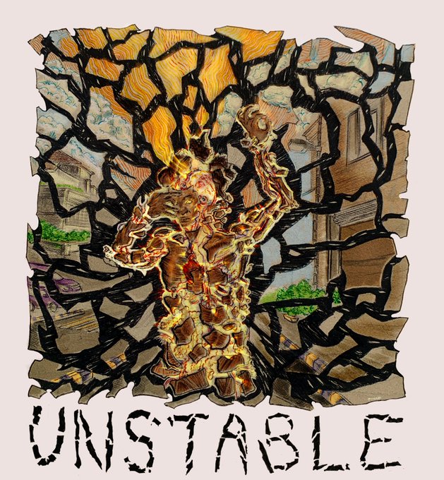 Stylized digital artwork titled 'UNSTABLE' depicting a shattered figure breaking through fragmented walls with flames erupting behind.
