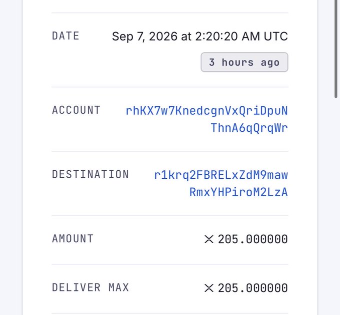 A transaction record displays the date Sep 7, 2026 at 2:20:20 AM UTC, with a 3 hours ago timestamp, showing an account and destination address alongside an amount and deliver max of 205.000000 XRP.