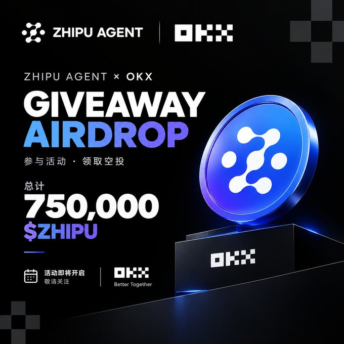 A promotional graphic for a "ZHIPU AGENT x OKX GIVEAWAY AIRDROP" offering 750,000 $ZHIPU tokens.