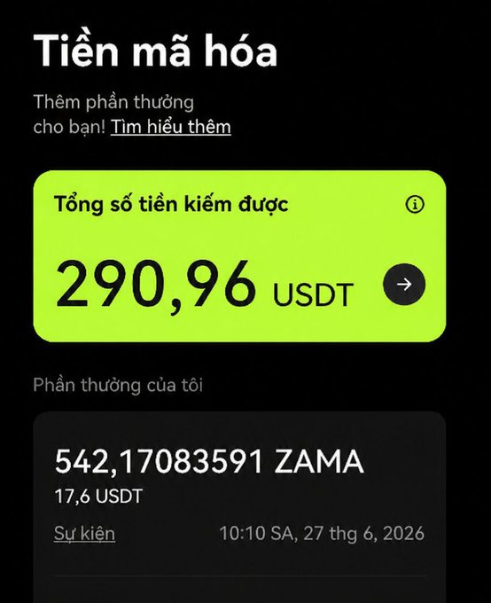 Vietnamese cryptocurrency rewards screen titled 'Tiền mã hóa' showing total savings of 290.96 USDT in a green box, with a personal reward of 542.17083591 ZAMA (17.6 USDT) from June 27, 2026.