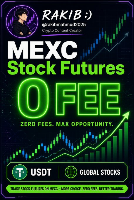 A promotional graphic by crypto content creator @rakibmahmud2025 advertising 'MEXC Stock Futures 0 FEE' with neon green text, featuring candlestick charts and an upward arrow for trading USDT against global stocks.