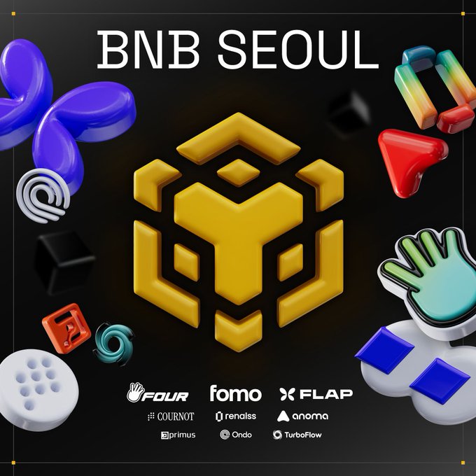 Promotional graphic for "BNB Seoul" event, featuring the yellow BNB Chain hexagonal logo surrounded by colorful abstract 3D shapes, with sponsor logos including FOUR, fomo, FLAP, Cournot, renaissance, anoma, primus, Ondo, and TurboFlow at the bottom. The image directly supports the post by advertising the October 2 builder and ecosystem gathering and showcasing its supporting partners.