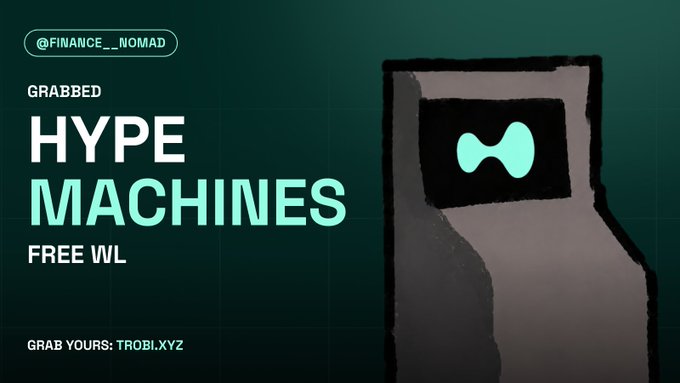 A Hype Machines promotional graphic featuring a stylized illustration of a Hype Machine device on a dark green background, with text reading 'GRABBED', 'FREE WL', and 'GRAB YOURS: TROBI.XYZ'.