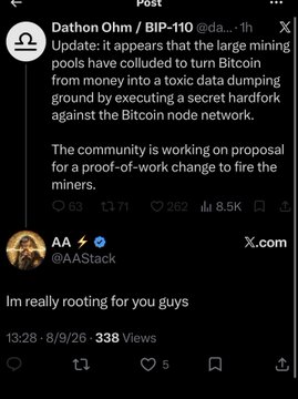 The image shows a tweet from AA (@AAStack) reading "Im really rooting for you guys," quoting a post by Dathon Ohm (@BIP-110) that discusses a "toxic data dumping" hardfork against Bitcoin's PoW network, which aligns with the caption's playful reference to miners producing "just the wrong blocks."