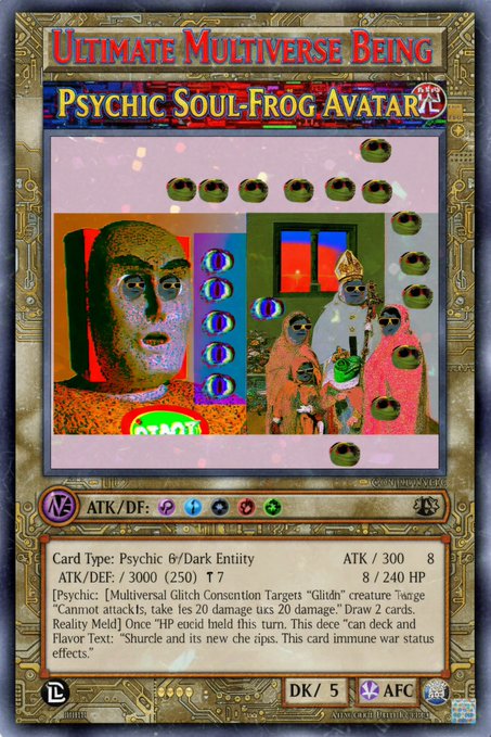 A Yu-Gi-Oh style trading card titled 'Ultimate Multiverse Being' and 'Psychic Soul-Frog Avatar,' showing a glitchy, colorful illustration of a man and other figures, with stats 'ATK/300' and 'ATK/DEF:/3000 (250)'.