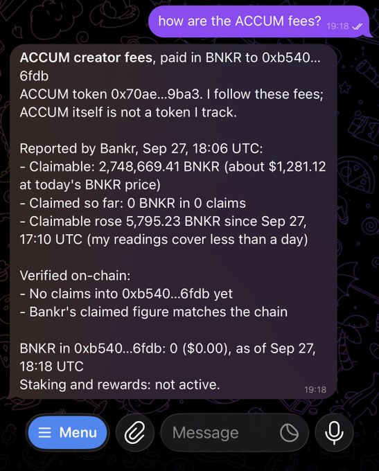 A Telegram chat screenshot showing a response to 'how are the ACCUM fees?' detailing claimable BNKR fees, reported by Bankr on Sep 27.