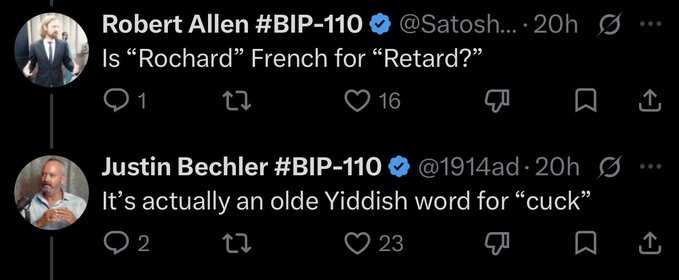 Twitter/X exchange between Robert Allen #BIP-110 (@Satosh...) asking 'Is "Rochard" French for "Retard"?' and Justin Bechler #BIP-110 (@1914ad) replying 'It's actually an old Yiddish word for "cuck".'
