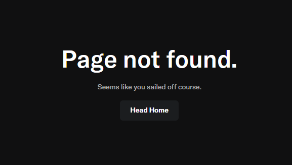 A dark "Page not found" error screen with the headline "Page not found." and a caption reading "Seems like you sailed off course," along with a "Head Home" button below. The image relates to the post by visually representing the OpenSea error message the user encountered while trying to access their delisted "Vintage Distortions" collection.