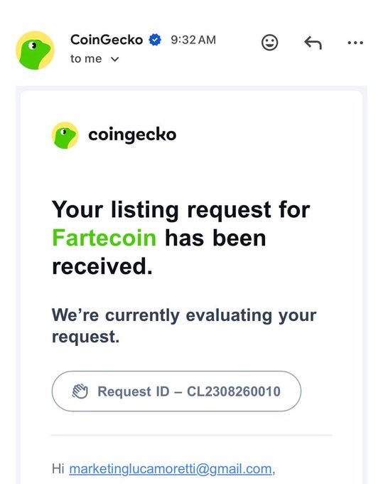 A CoinGecko email notification stating 'Your listing request for Fartecoin has been received' with Request ID - CL2308260010, addressed to marketinglucamoretti@gmail.com.
