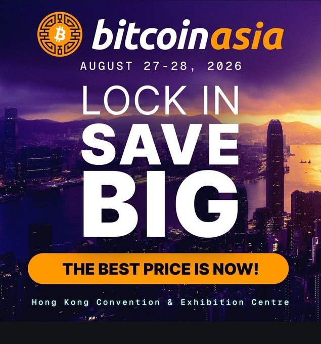 An advertisement poster for 'Bitcoin Asia' scheduled for August 27-28, 2026, featuring the text 'LOCK IN SAVE BIG' and 'THE BEST PRICE IS NOW!' against a city skyline background.