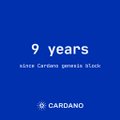 A blue Cardano-themed graphic celebrating '9 years' since Cardano genesis block, featuring the Cardano logo at the bottom.