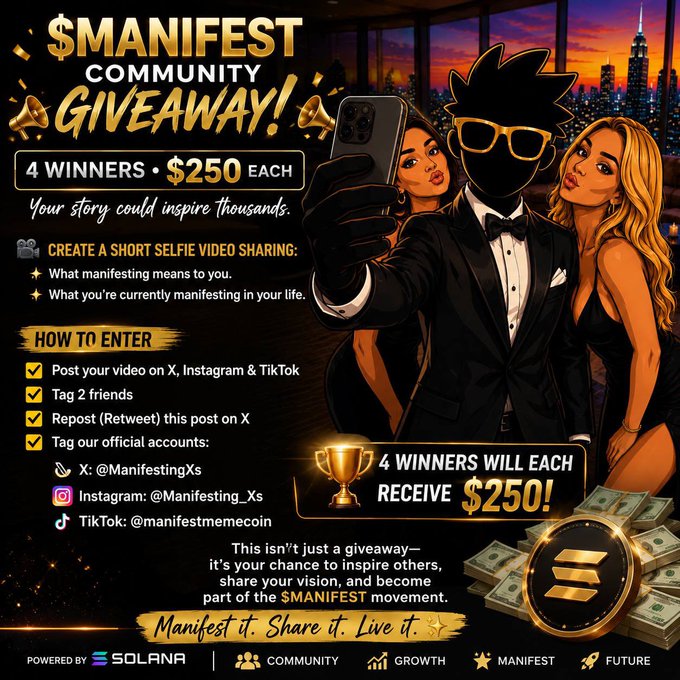 A "$MANIFEST Community Giveaway" promotional graphic featuring a stylized illustration of a man in a tuxedo taking a selfie with two women against a city skyline, advertising that 4 winners will each receive $250, with entry instructions directing participants to post a selfie video explaining what manifesting means to them on X, Instagram, and TikTok, tagging the official accounts (@ManifestingXs, @Manifesting_Xs, @manifestmemecoin), and tagging 2 friends. The image also features a Solana logo and the tagline "Manifest it. Share it. Live it."