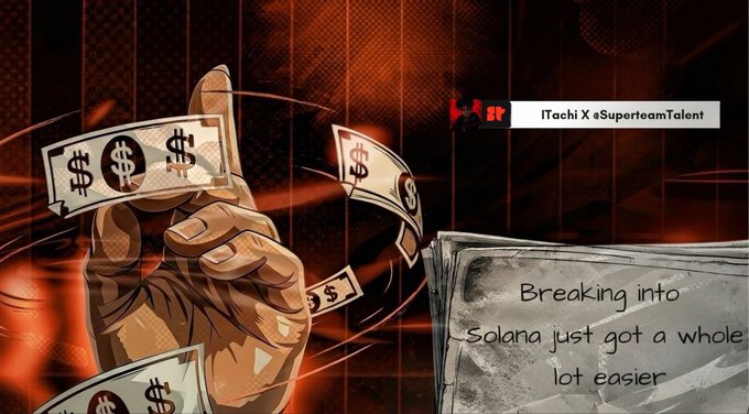 An illustrated graphic showing a hand catching dollar bills with a small inset image of a woman and text reading "Breaking into Solana just got a whole lot easier," branded with "ITachi X eSuperteamTalent."