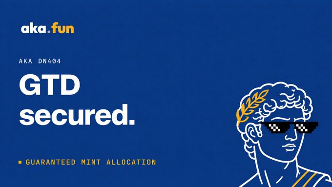 A promotional graphic for "aka.fun" features the text "AKA DN404" and "GTD secured" in bold white letters against a blue background, with "GUARANTEED MINT ALLOCATION" highlighted at the bottom. An illustration of a classical bust wearing pixelated "deal with it" sunglasses and a gold laurel wreath appears on the right, visually reinforcing the celebratory tone of securing a guaranteed whitelist spot.