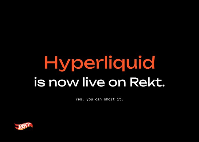 A black promotional graphic with orange and white text announcing 'Hyperliquid is now live on Rekt. Yes, you can short it.' with a red Rekt logo in the corner.