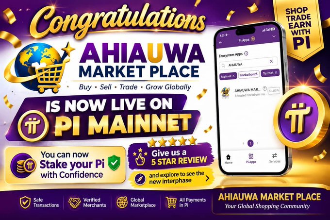 A promotional graphic for 'AHIAUWA MARKET PLACE' announcing it is now live on Pi Mainnet, featuring a smartphone mockup and a 'Give us a 5 STAR REVIEW' call to action.