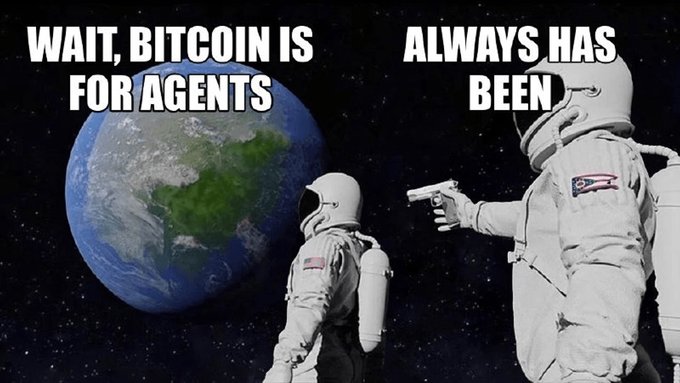 A meme featuring two astronauts in space with text reading 'WAIT, BITCOIN IS FOR AGENTS' and 'ALWAYS HAS BEEN'.