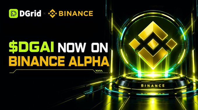 A promotional banner reading 'DGrid × BINANCE' announcing '$DGAI NOW ON BINANCE ALPHA' with a golden Binance logo on a podium.