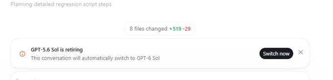 A screenshot showing a GitHub-style interface with '8 files changed +519 -29', a notification stating 'GPT-5.6 Sol is retiring - This conversation will automatically switch to GPT-6 Sol' with a 'Switch now' button.