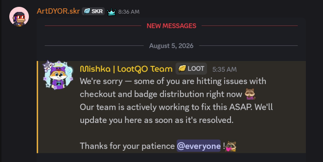 A Discord screenshot dated August 5, 2026 shows a message from "Mishka | LootQo Team" (LOOT) in the "ArtDYOR.skr" channel apologizing for checkout and badge distribution issues, thanking users like @everyone for their patience. The accompanying post highlights this update as a confirmation that badge problems are a known issue, directing users to monitor the announcement for resolution.
