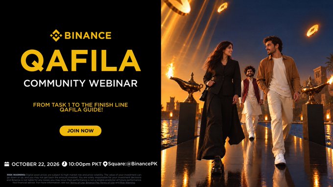Promotional banner for the Binance “QAFILA Community Webinar,” guiding users “From Task 1 to the Finish Line” with a yellow “JOIN NOW” button. It advertises the event for October 22, 2026 at 10:00 PM PKT on Binance Square, alongside an image of people walking through a torch-lit setting.