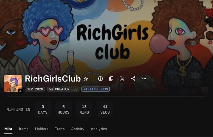 A minting page for the 'RichGirlsClub' NFT collection with 5% creator fee, showing 0 days, 6 hours, 13 minutes, and 41 seconds until minting begins in September 2026.