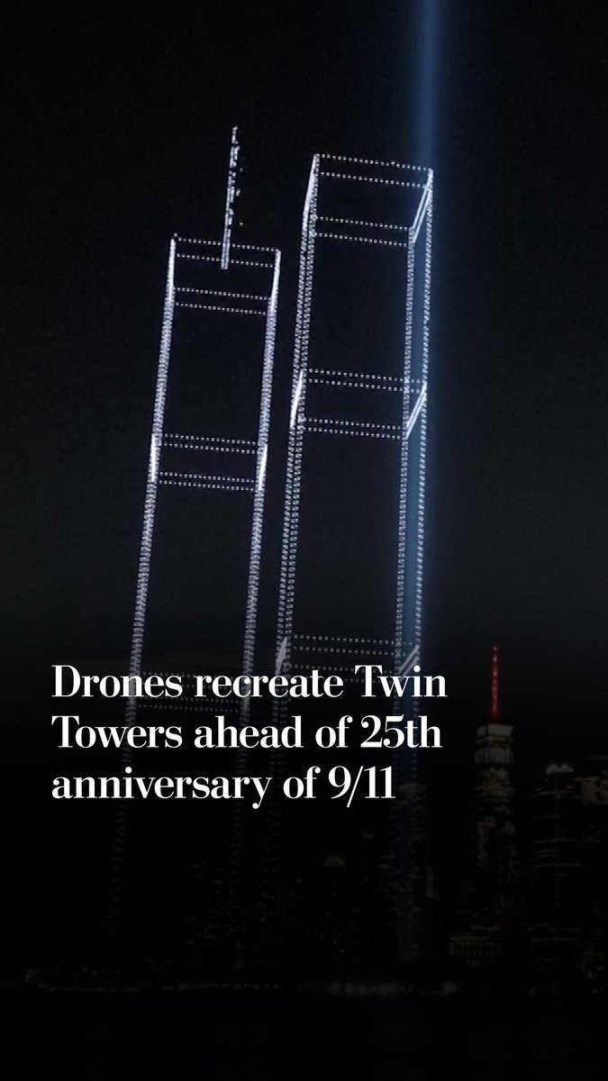 A nighttime scene shows drones forming an outline of the Twin Towers above a city skyline, with text reading 'Drones recreate Twin Towers ahead of 25th anniversary of 9/11'.