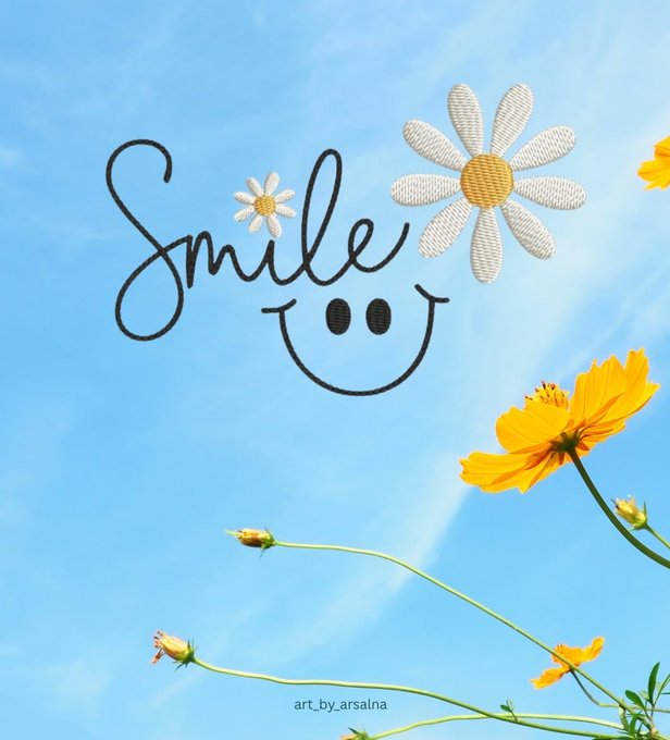 A cheerful graphic with the word 'Smile' written in black cursive next to a smiley face, accompanied by a crocheted daisy and real yellow flowers against a blue sky, signed 'art_by_arsalna'.