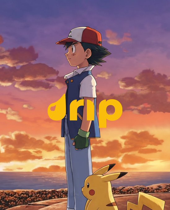 An anime-style illustration features a boy in a red and white cap and a blue vest standing beside a Pikachu against a sunset sky, with the word 'drip' in yellow bubbly text overlaid across the center.