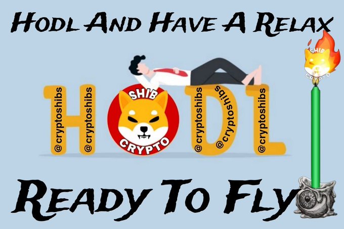 The image features a "HODL" graphic with a Shiba Inu dog ("SHIB CRYPTO") as the "O," a man relaxing atop the letters, and a rocket with a Shiba mascot launching on the right. Bold text reads "HODL And Have A Relax" and "Ready To Fly," aligning with the post's encouraging message to buy and hold $SHIB, symbolizing calm patience and imminent growth.