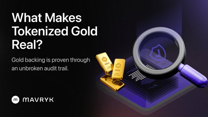 Mavryk promotional graphic asking 'What Makes Tokenized Gold Real?' stating that 'Gold backing is proven through an unbroken audit trail,' featuring gold bars and a magnifying glass examining a blockchain seal.