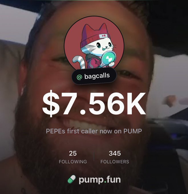 The image is a PumpFun profile screenshot for user "bagcalls" with the handle @bagcalls, featuring a cartoon cat avatar wearing a red beanie, displaying $7.56K in earnings, "PEPEs first caller now on PUMP" as their bio, and stats of 25 following and 345 followers—showcasing a successful memecoin caller's gains on the platform mentioned in the post.