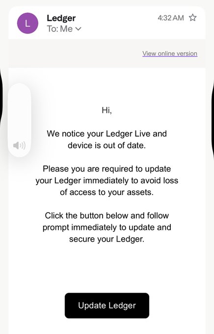 A scam email impersonating Ledger claims the recipient's Ledger Live and device are out of date, urging them to click an "Update Ledger" button—text contains typos like "Please you are required," signaling a phishing attempt.