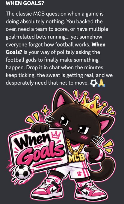 The promotional graphic showcases a "When Goals?" sticker featuring an MCB mascot—a black cat wearing a gold crown, chain, and pink-and-white sneakers—along with text explaining how to use the sticker in chat during frustrating goalless matches. It ties to the post by highlighting @VKodipunjula's sticker designs and @Crypt0Sj0rs's lore contributions that are now available in the MCB Discord.