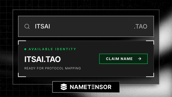 A Nametensor interface showing the available identity ITSAI.TAO with a green 'CLAIM NAME' button and the text 'READY FOR PROTOCOL MAPPING.'