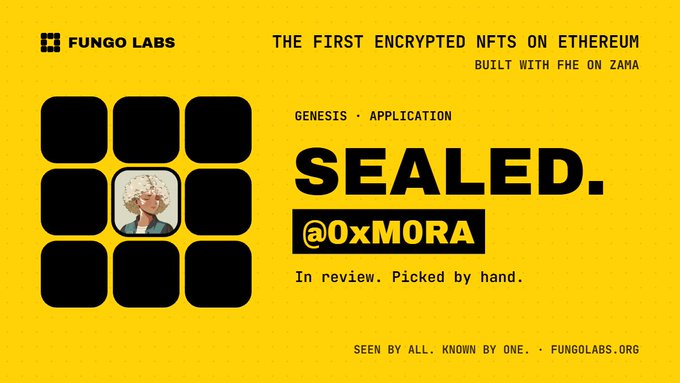 A yellow promotional banner for 'FUNGO LABS' advertising 'THE FIRST ENCRYPTED NFTS ON ETHEREUM' titled 'SEALED. @0xMORA', featuring a 3x3 grid with a character image in the center.