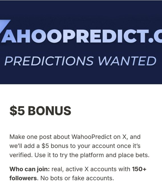 A promotional graphic for 'WAHOOPREDICT.COM' offering a '$5 BONUS' to users who make a post about the platform on X with 150+ followers, describing it as a predictions platform.