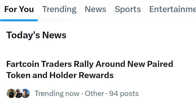 The image shows a news app interface with the "For You" tab selected, displaying a "Today's News" headline that reads "Fartcoin Traders Rally Around New Paired Token and Holder Rewards," which is marked as "Trending now" with 94 posts—directly aligning with the post's mention of $FART trending higher and stinkier.