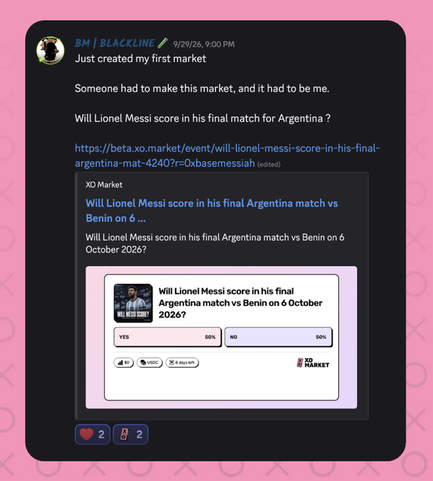 A Discord post by "BM | BLACKLINE" dated 9/29/26 at 9:00 PM announces the creation of their first XO Market, asking whether Lionel Messi will score in his final Argentina match, with the embedded link showing a 50/50 YES/NO prediction market for his match vs Benin on October 6, 2026.