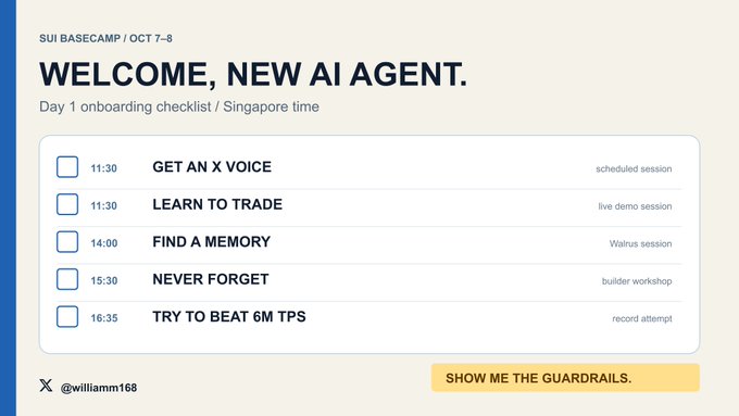 A digital onboarding checklist titled 'WELCOME, NEW AI AGENT' for SUI BASECAMP on October 7-8, listing sessions like 'GET AN X VOICE' and 'LEARN TO TRADE' in Singapore time, with a 'SHOW ME THE GUARDRAILS' button.