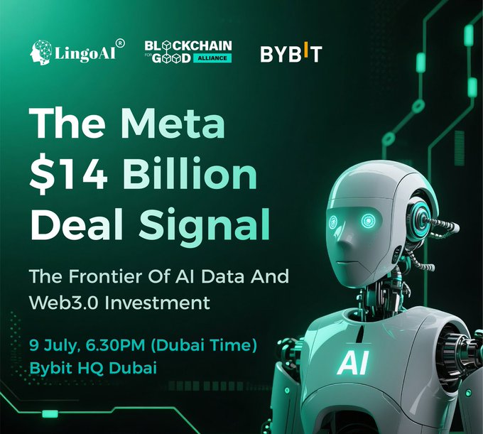 A promotional graphic for an exclusive in-person meetup titled "The Meta $14 Billion Deal Signal: The Frontier Of AI Data And Web3.0 Investment," co-hosted by LingoAI, Blockchain for Good Alliance, and Bybit on July 9 at 6:30 PM Dubai Time at Bybit HQ Dubai, featuring a futuristic AI robot illustration that visually reinforces the event's focus on the intersection of artificial intelligence and crypto.
