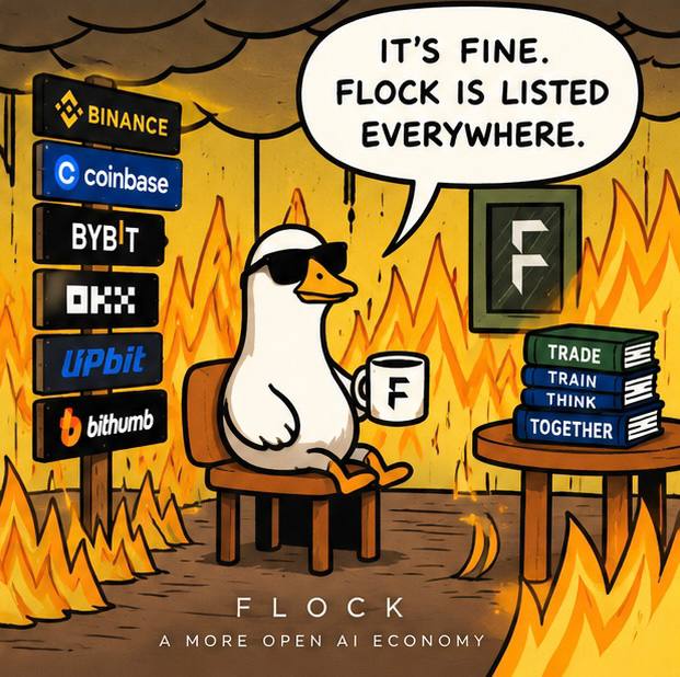 A cartoon duck wearing sunglasses calmly sits on a chair holding an "F" coffee mug amidst a room engulfed in flames, with a signpost listing major exchanges (Binance, Coinbase, Bybit, OKX, Upbit, Bithumb) and a stack of books labeled "Trade, Train, Think, Together," saying "It's fine. Flock is listed everywhere." The image relates to the $FLOCK ticker by humorously suggesting that despite market chaos, the Flock AI token is safely listed across top exchanges, reinforcing the tagline "A more open AI economy."
