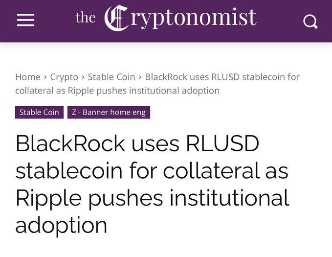 A screenshot from The Cryptonomist displaying the article headline "BlackRock uses RLUSD stablecoin for collateral as Ripple pushes institutional adoption," confirming the news that BlackRock has adopted Ripple's $RLUSD stablecoin for collateral purposes, supporting the post's message about institutional adoption of $XRP-related assets.