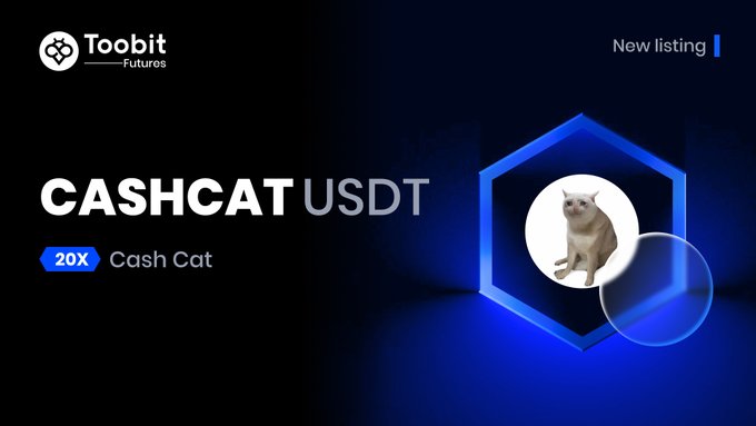 Toobit Futures announces a new listing for CASHCATUSDT, featuring a 20X leverage option for the Cash Cat token, with the image showcasing the Toobit Futures logo, "New listing" text, and a cat illustration inside a blue hexagonal frame.