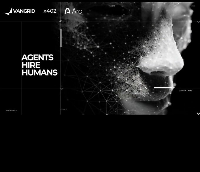 A dark, futuristic graphic for 'VANGRID x402 x Arc' featuring a wireframe mesh over a human face in profile, accompanied by the text 'AGENTS HIRE HUMANS'.