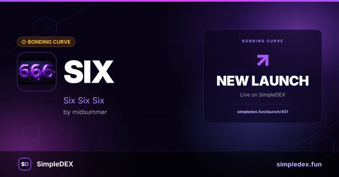 A SimpleDEX banner advertising a new token launch called 'SIX' (Six Six Six) by midsummer on the bonding curve at simpledex.fun/launch/451.