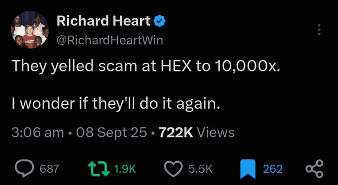 A screenshot of a tweet by Richard Heart (@RichardHeartWin) that reads: "They yelled scam at HEX to 10,000x. I wonder if they'll do it again." posted at 3:06 am on 08 Sept 25 with 722K views.