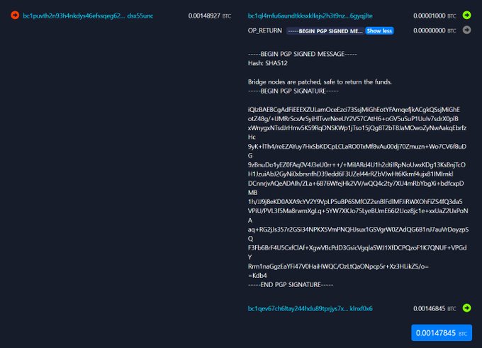 The image shows a Bitcoin transaction (0.00148927 BTC) containing an OP_RETURN with a PGP-signed message beginning with "SHA512" and "Bridge nodes are patched, safe to return the funds," followed by a lengthy cryptographic signature, illustrating the hacker broadcasting a signed message on the Bitcoin blockchain to claim authenticity of "the real Bitcoin" versus a "fake BTC" fork.